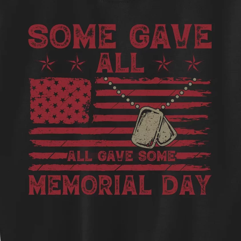 Some Gave All Memorial Day Tribute Kids Sweatshirt