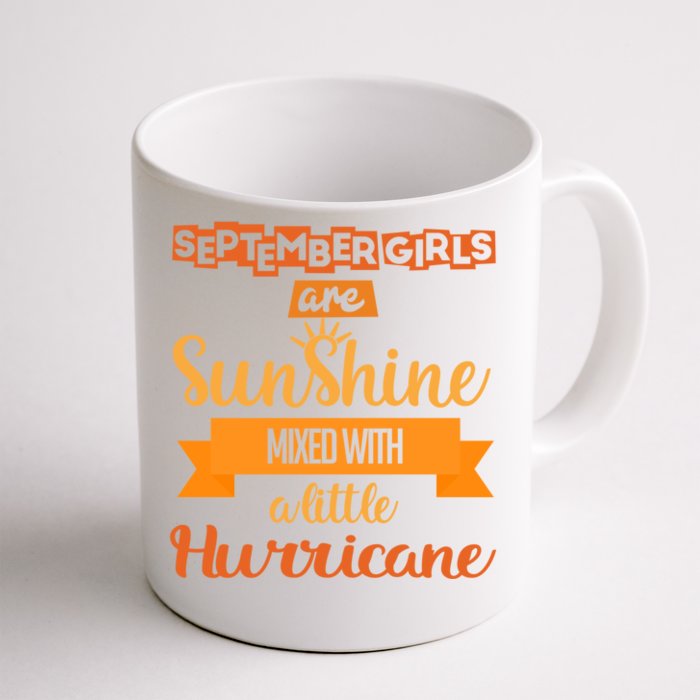 September Girls Are Sunshine Mixed With A Little Hurricane Cool Gift Front & Back Coffee Mug