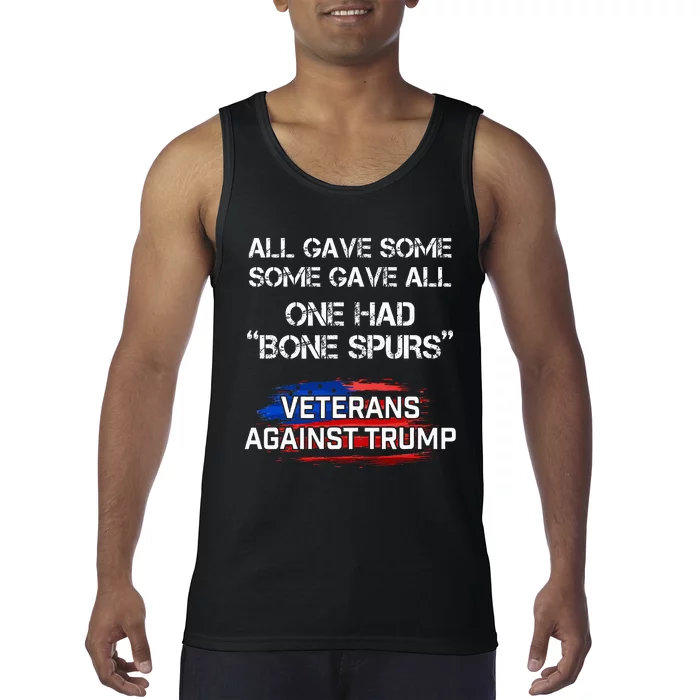 Some Gave All One Had Bone Spurs Veterans Against Trump Tank Top