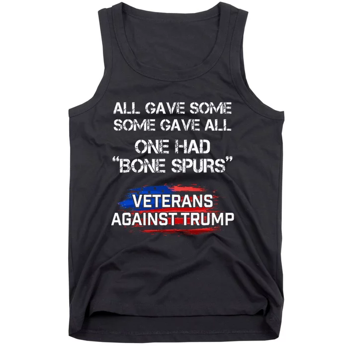 Some Gave All One Had Bone Spurs Veterans Against Trump Tank Top