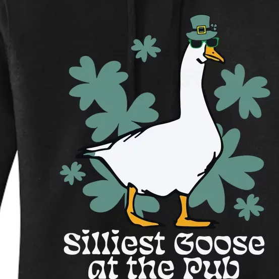 Silliest Goose At The Pub Funny Shamrock St Patricks Day Women's Pullover Hoodie