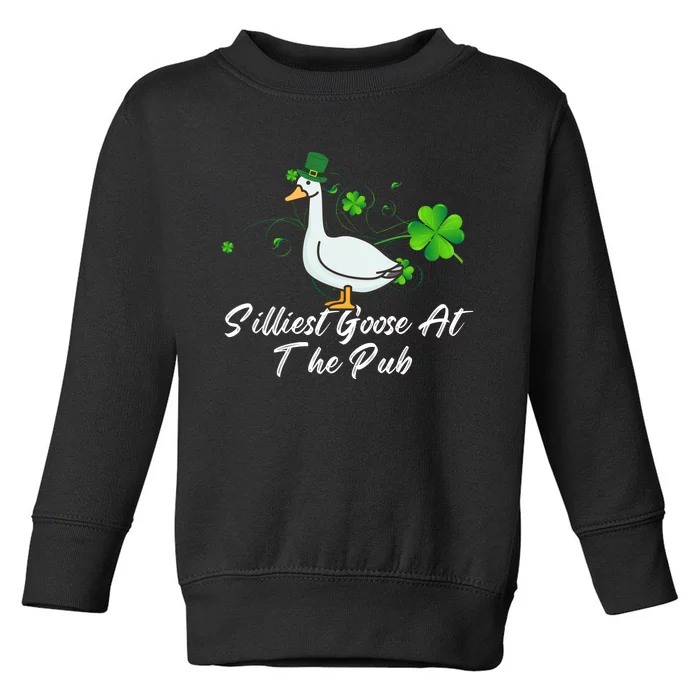 Silliest Goose At The Pub St. Patrick’s Day Toddler Sweatshirt