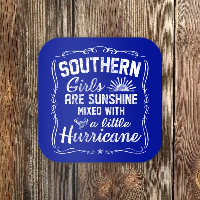 Southern Girls Are Sunshine Mixed With A Hurricane Gift Coaster