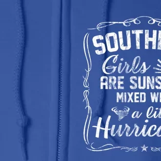 Southern Girls Are Sunshine Mixed With A Hurricane Gift Full Zip Hoodie