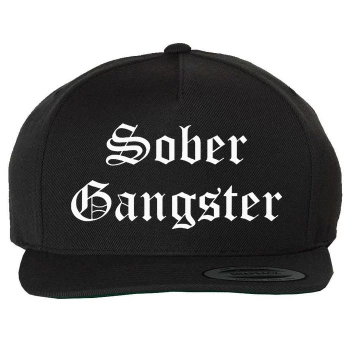 Sober Gangster Aa Na Funny Recovery Gift Wool Snapback Cap