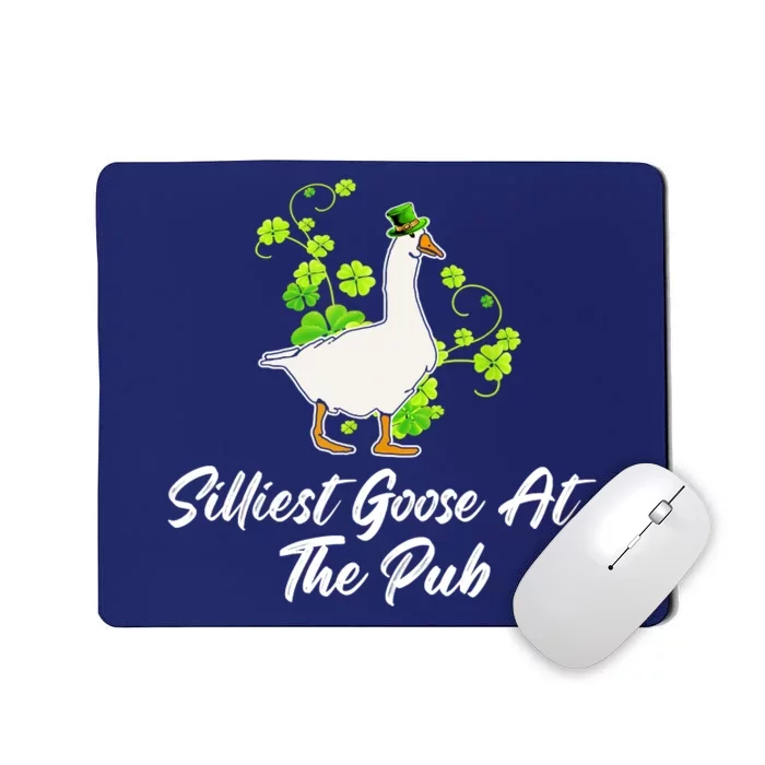 Silliest Goose At The Pub St Patricks Day Funny Mousepad