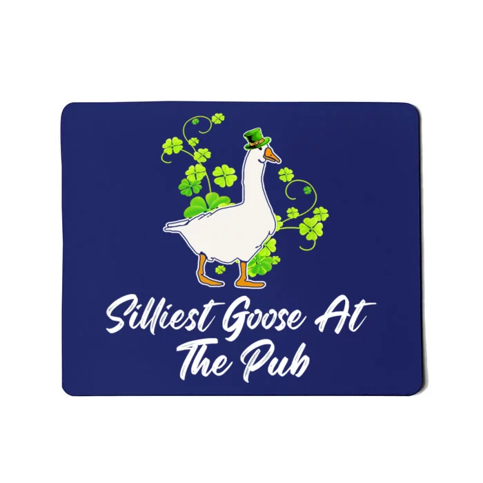 Silliest Goose At The Pub St Patricks Day Funny Mousepad