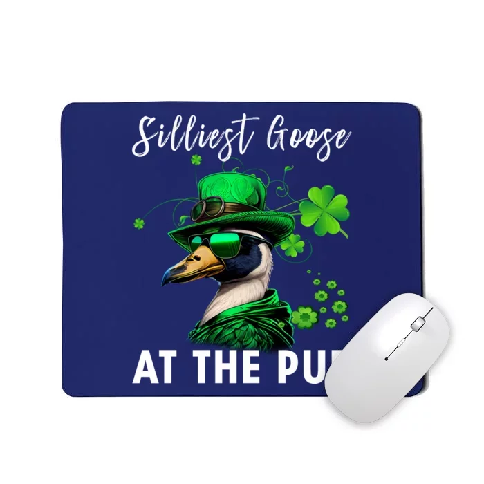 Silliest Goose At The Pub St. Patrick’s Day Mousepad