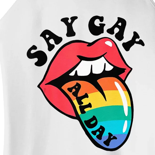 Say Gay All Day Rainbow LGBT Pride Month Lesbian Proud LGBT Women’s Perfect Tri Rocker Tank