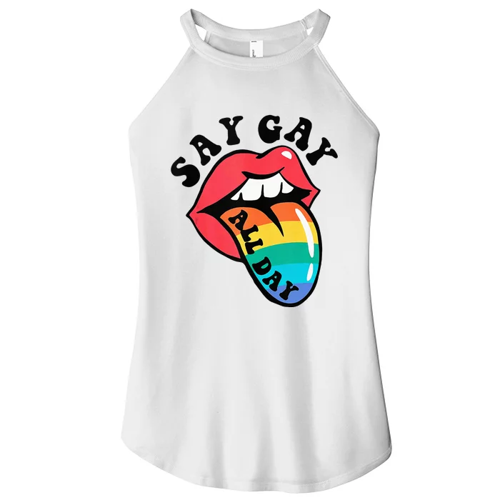 Say Gay All Day Rainbow LGBT Pride Month Lesbian Proud LGBT Women’s Perfect Tri Rocker Tank