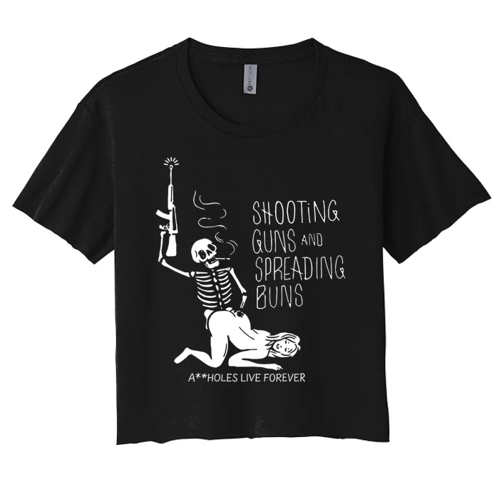 Shooting Guns And Spreading Buns Women's Crop Top Tee