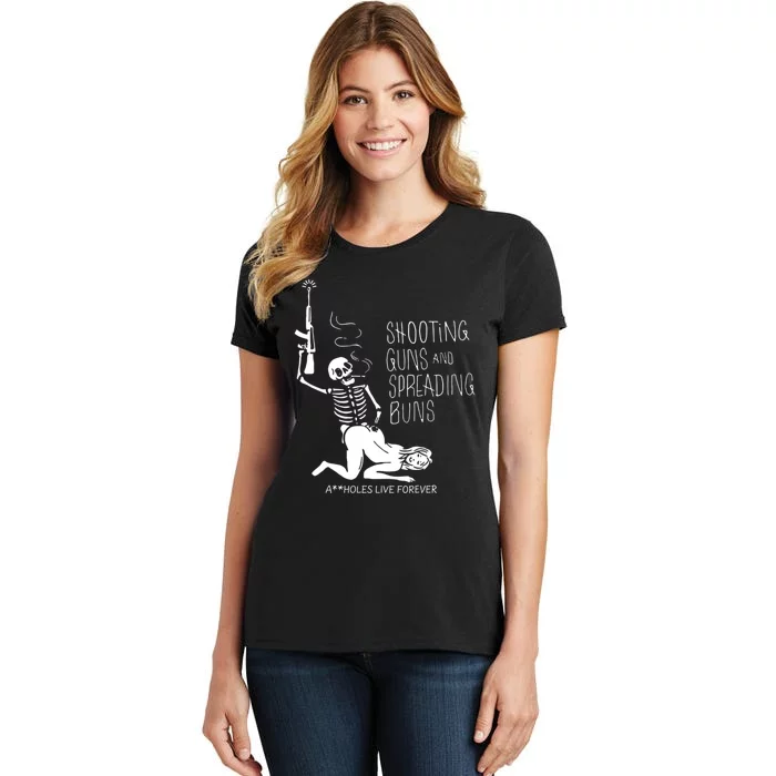 Shooting Guns And Spreading Buns Women's T-Shirt