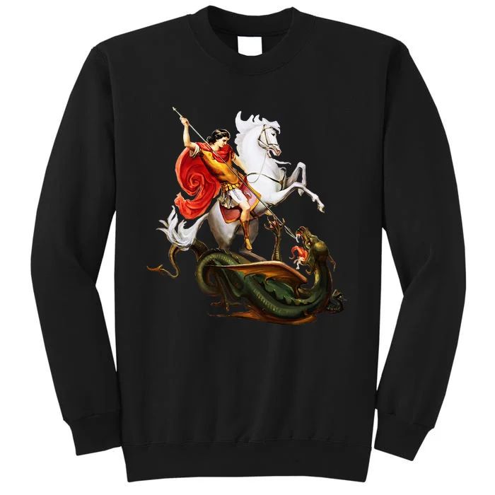 St. George And The Dragon England Catholic Saints Pray Tall Sweatshirt