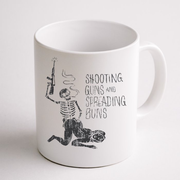 Shooting Guns And Spreading Buns Front & Back Coffee Mug