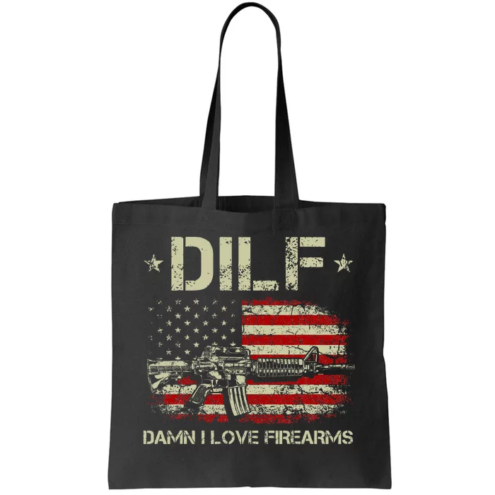 S Gun American Flag Dilf Damn I Love Firearms Tote Bag