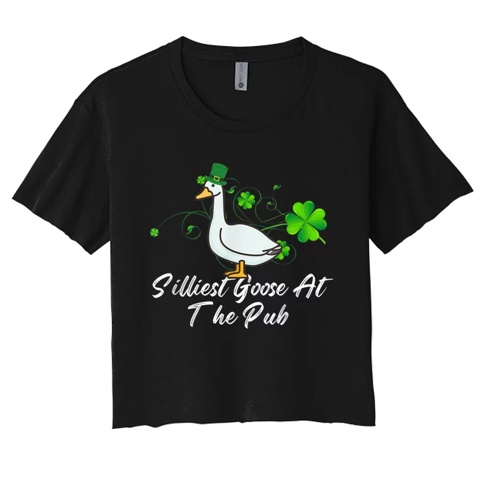 Silliest Goose At The Pub St. Patrick’s Day Women's Crop Top Tee