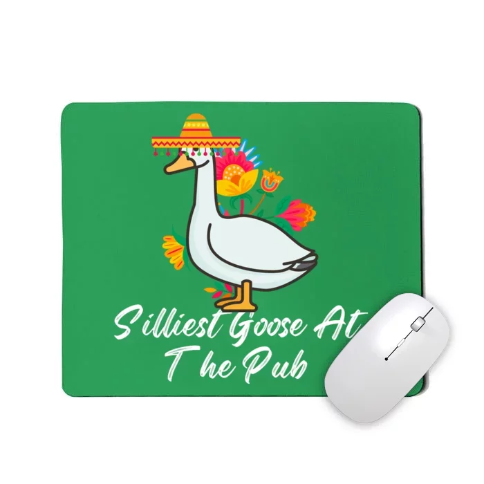 Silliest Goose At The Pub Cinco De Mayo Mousepad