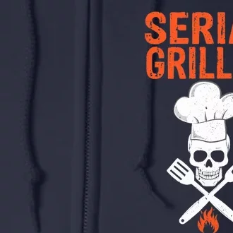 Serial Griller Barbecue Master Funny Grill Sergeant Outfit Full Zip Hoodie