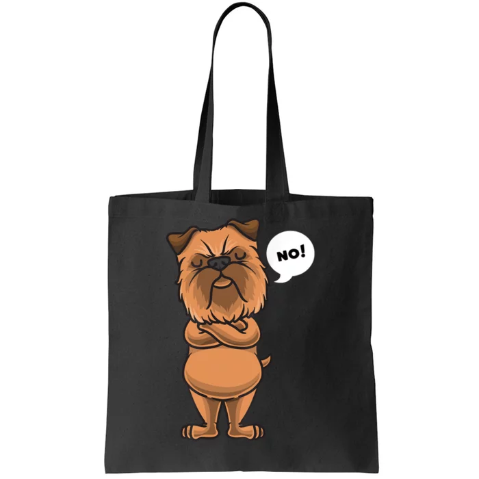 Stubborn Griffon Bruxellois Dog Brussels Griffon Tote Bag