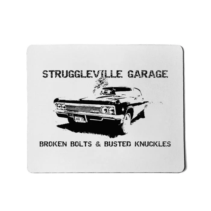 Struggleville Garage Broken Bolts & Busted Knuckles Mousepad