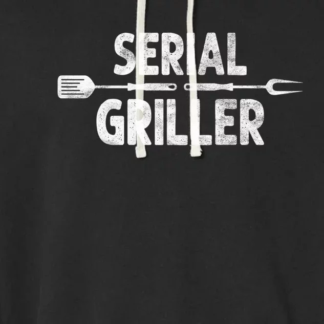 Serial Griller Bbq Distressed Grill Master Chef Gift Garment-Dyed Fleece Hoodie