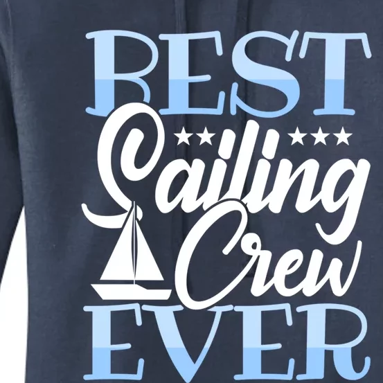 Sailing Gift Best Sailing Crew Ever Gift Boating Cute Gift Women's Pullover Hoodie