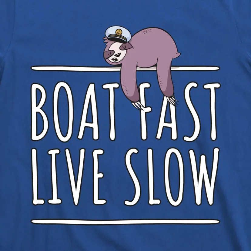 Sailing Gift Boat Fast Live Slow Sloth Sleeping Gift Boating Gift T-Shirt