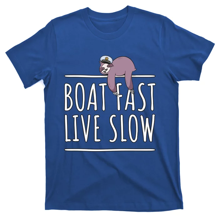 Sailing Gift Boat Fast Live Slow Sloth Sleeping Gift Boating Gift T-Shirt