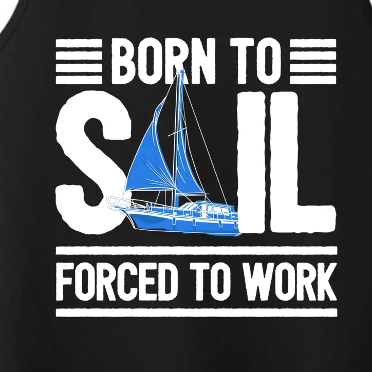 Sailing Gift Born To Sail Gift Boating Meaningful Gift Performance Tank