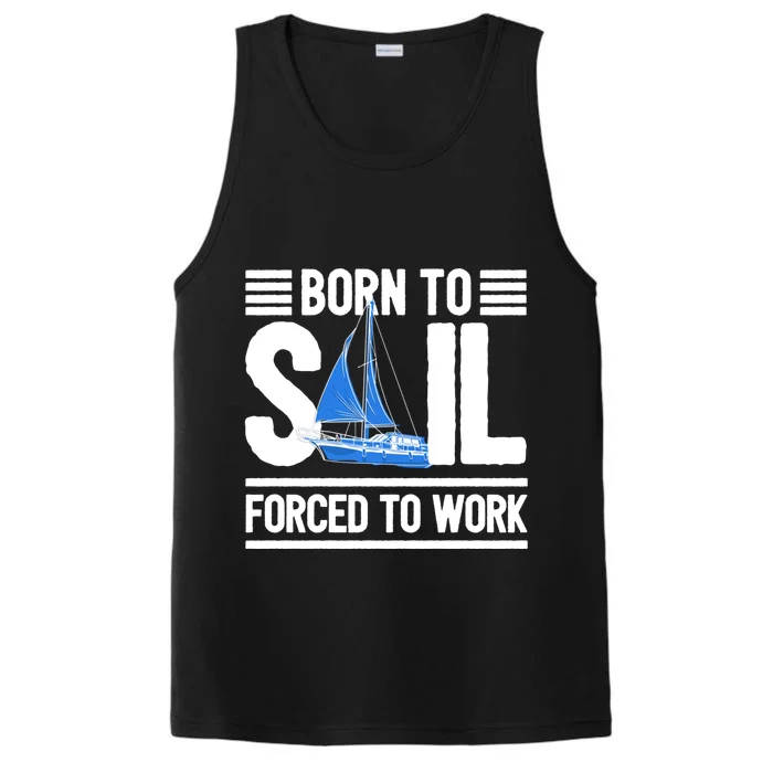 Sailing Gift Born To Sail Gift Boating Meaningful Gift Performance Tank