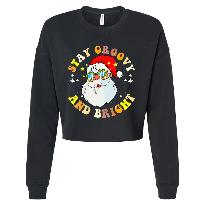 Stay Groovy & Bright Holiday Groovy Retro Christmas Cropped Pullover Crew