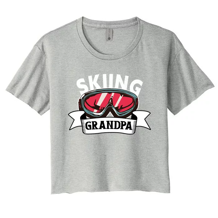 Skiing Grandpa Cool Gift Snow Sport Funny Grandpa Ski Skiing Funny Gift Women's Crop Top Tee