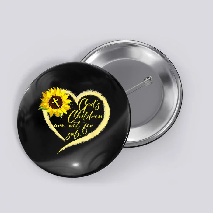 Sunflower God's Children Are Not For Sale Fun God's Children Button