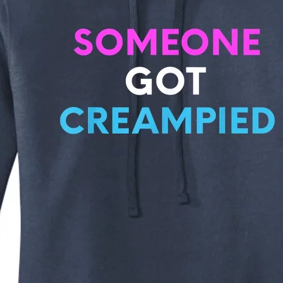 Someone Got Creampied Funny Gender Reveal Party Women's Pullover Hoodie