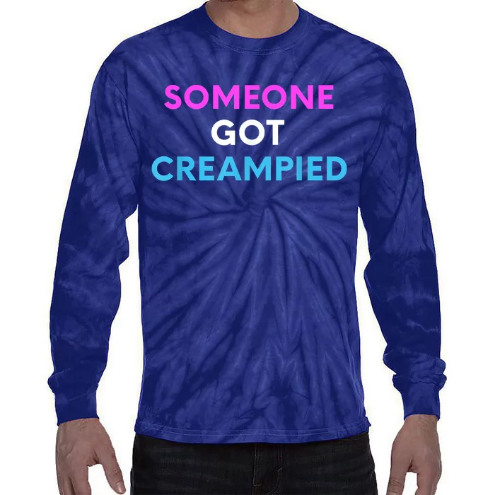 Someone Got Creampied Funny Gender Reveal Party Tie-Dye Long Sleeve Shirt