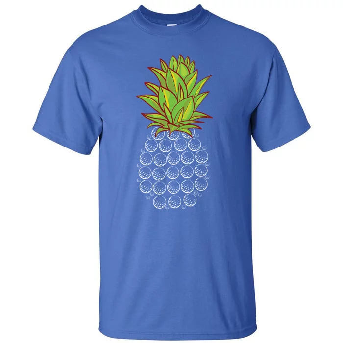 Sports Golfing Cool Gift Funny Pineapple Design Golf Player Cute Gift Tall T-Shirt