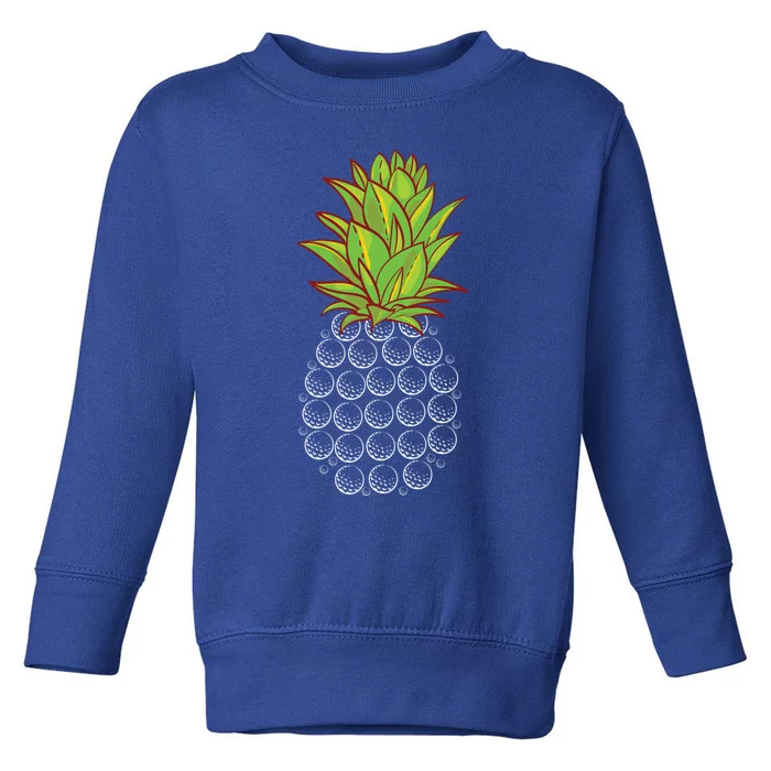 Sports Golfing Cool Gift Funny Pineapple Design Golf Player Cute Gift Toddler Sweatshirt