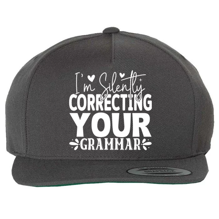 Sarcastic Grammar Correction Phrase Wool Snapback Cap