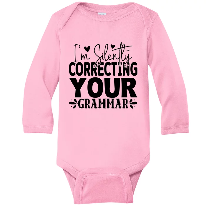 Sarcastic Grammar Correction Phrase Baby Long Sleeve Bodysuit