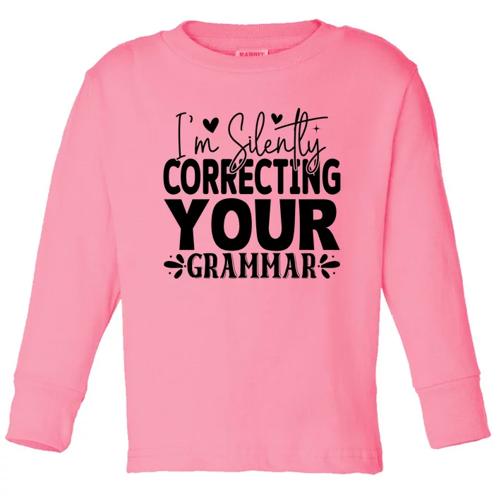 Sarcastic Grammar Correction Phrase Toddler Long Sleeve Shirt