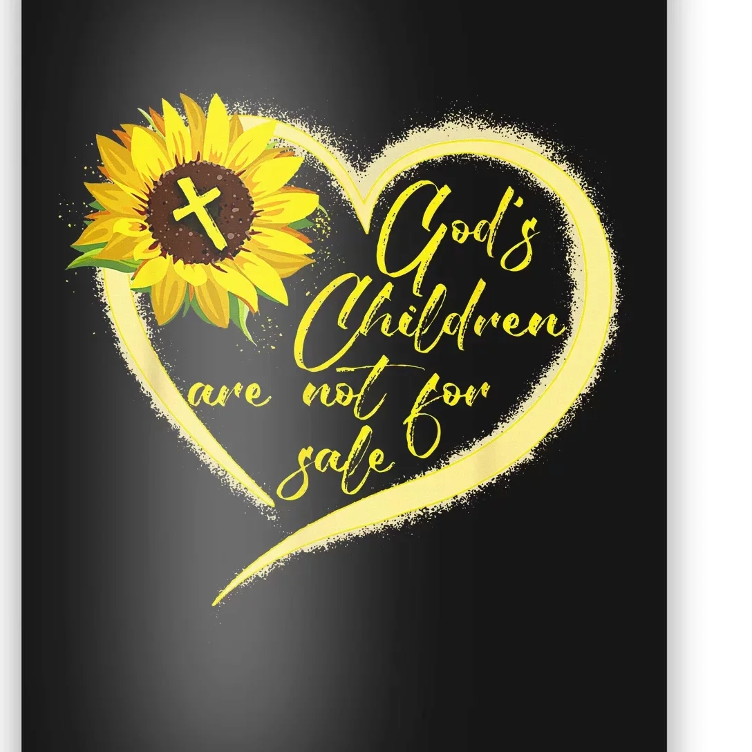 Sunflower God's Children Are Not For Sale Fun God's Children Poster