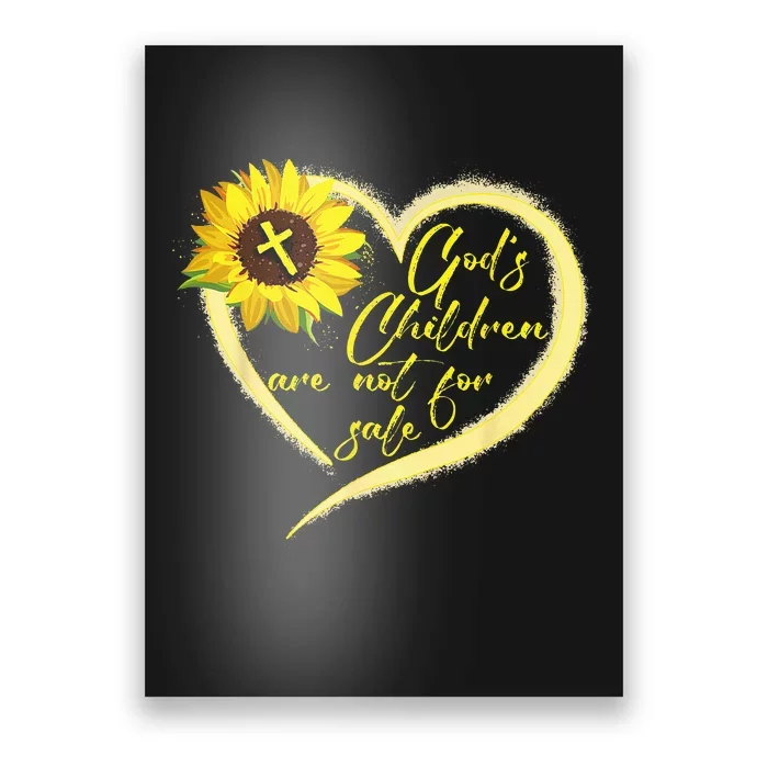 Sunflower God's Children Are Not For Sale Fun God's Children Poster