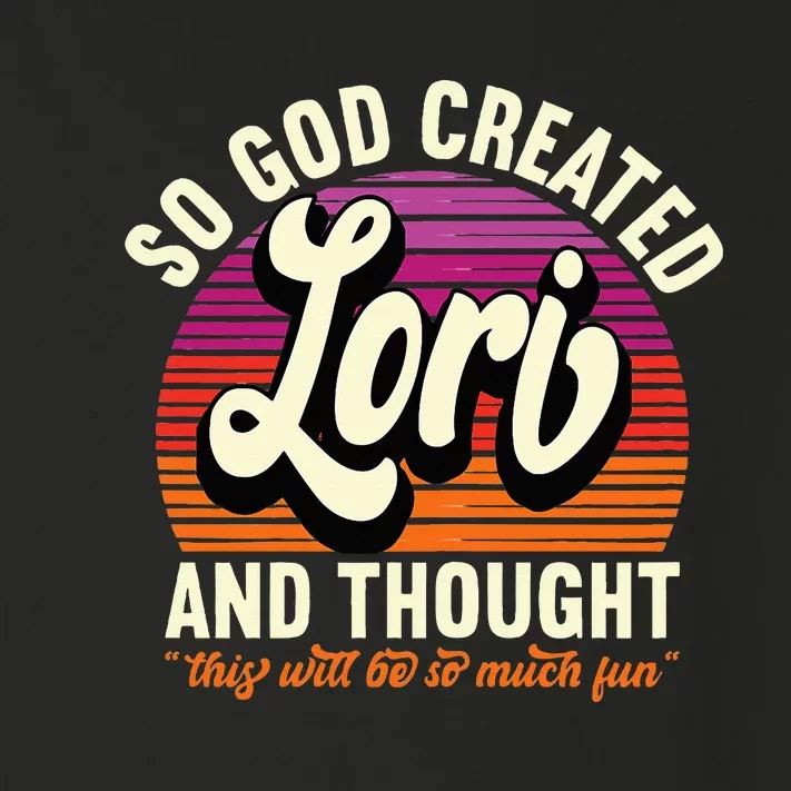 So God Created Lori Name Lori Birthday Toddler Long Sleeve Shirt