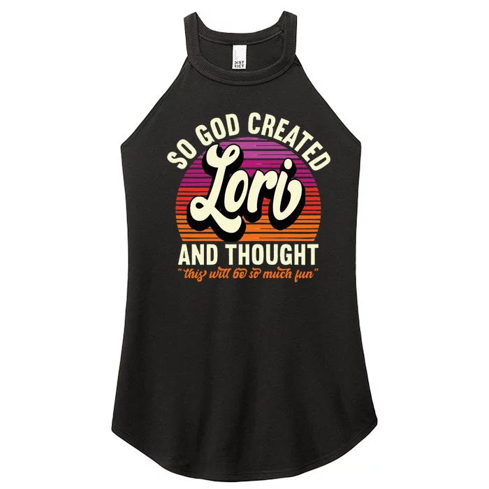 So God Created Lori Name Lori Birthday Women’s Perfect Tri Rocker Tank