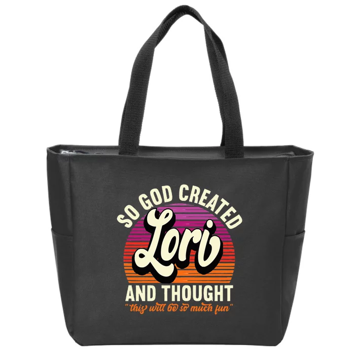 So God Created Lori Name Lori Birthday Zip Tote Bag