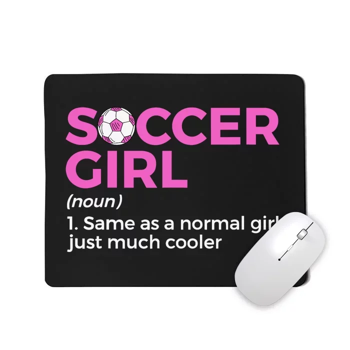 Soccer Girl Definition Mousepad