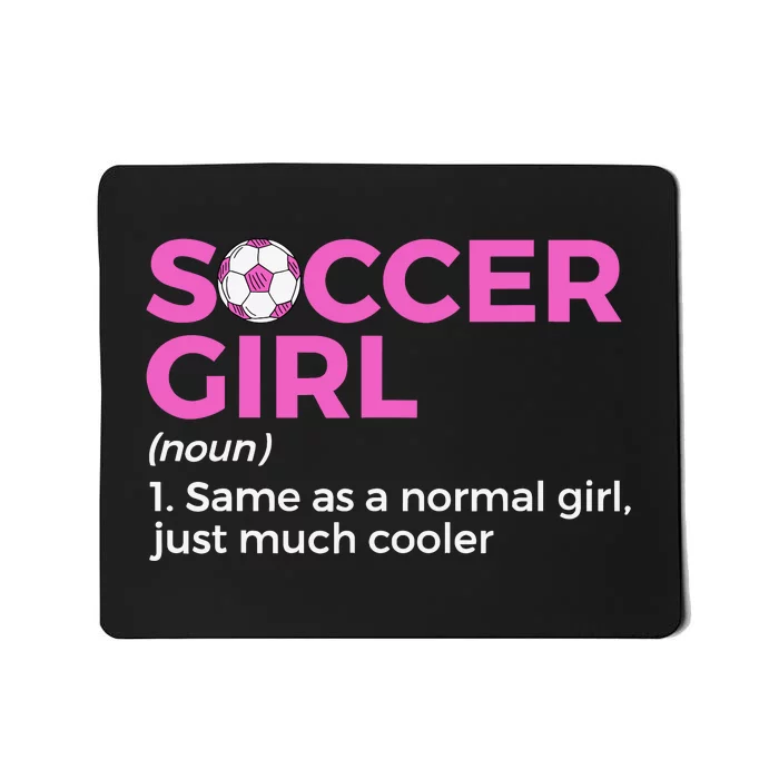 Soccer Girl Definition Mousepad