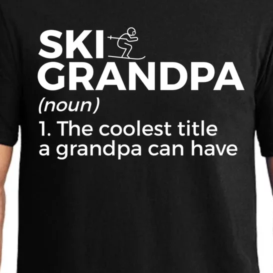 Ski Grandpa Definition Funny Skiing For Skiers Gift Pajama Set