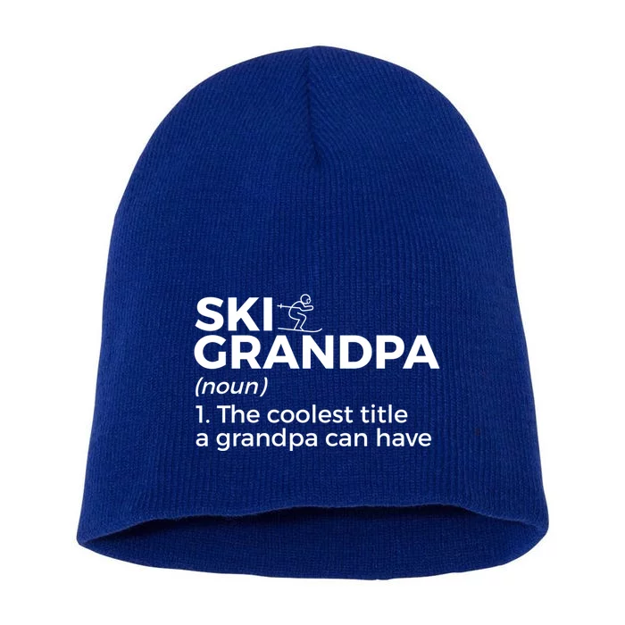 Ski Grandpa Definition Funny Skiing For Skiers Gift Short Acrylic Beanie