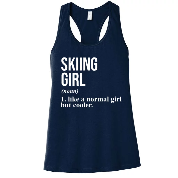 Skiing Girl Definition Like A Normal Girl But Cooler Women's Racerback Tank